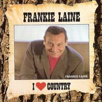 Frankie Laine - I Love Country